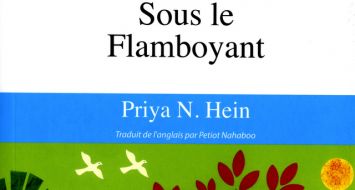 Le recueil d’histoires de Priya Hein, Sous le flamboyant.