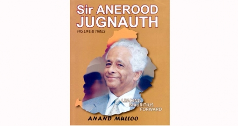 La biographie retrace le parcours de sir Anerood Jugnauth.