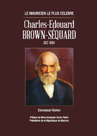 Le livre d’Emmanuel Richon, «Charles-Edouard Brown-Séquard, le Mauricien le plus célèbre», sera disponible à partir de demain au Blue Penny Museum. Une soirée de lancement de cet ouvrage se déroulera le jeudi 26 mai, à 18 heures, à l’Institut Français de Maurice, Rose-Hill.