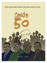 La bande dessinée ‘Congo 50’ raconte l’histoire d’un pays