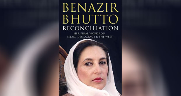 Benazir Bhutto - Reconciliation: Islam, Democracy and The West